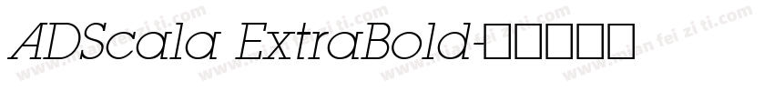 ADScala ExtraBold字体转换